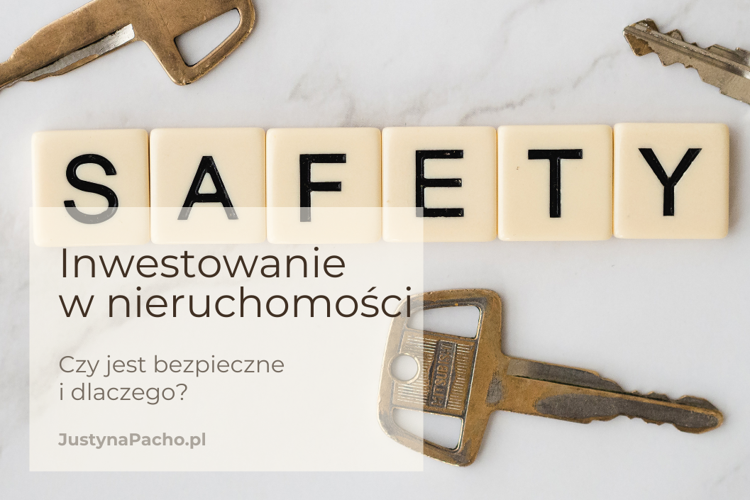 Dlaczego inwestowanie w nieruchomości jest bezpiecznym sposobem na budowanie majątku?